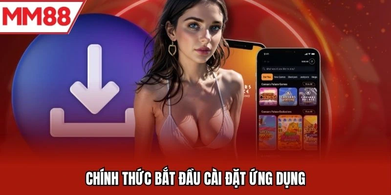 Chính thức bắt đầu cài đặt ứng dụng